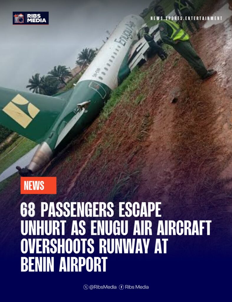 68 Passengers escape unhurt as Enugu Air aircraft overshoots runway at Benin airport