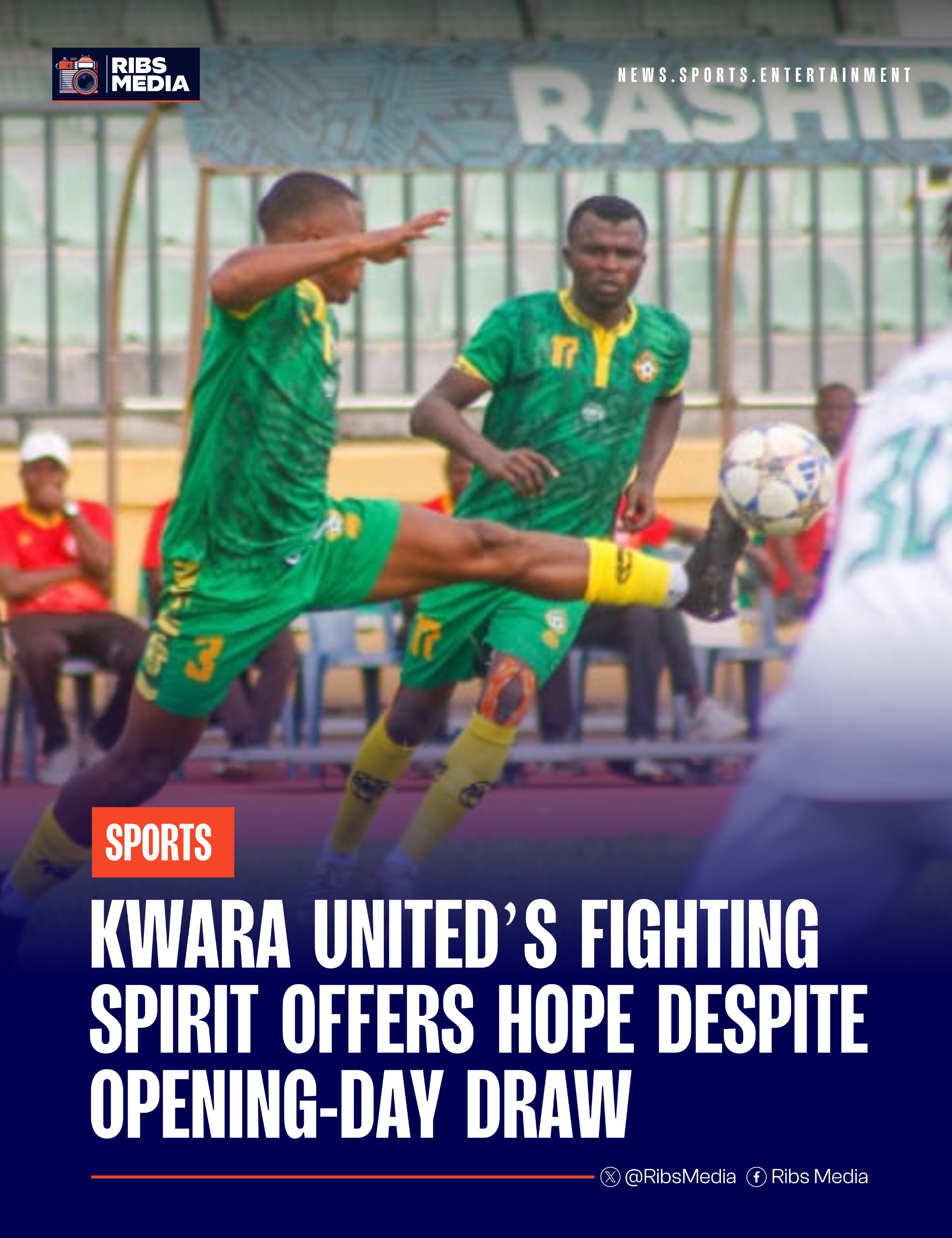 Kwara United’s fighting spirit offers hope despite opening-day draw