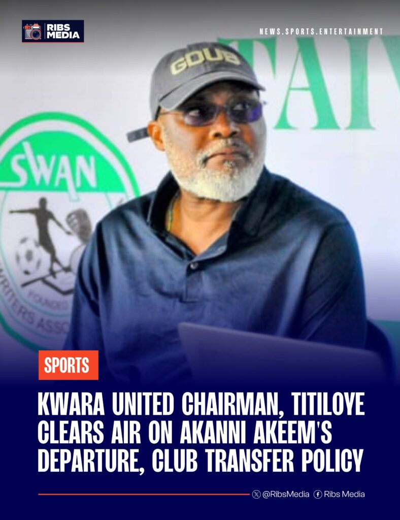 NPFL: Kwara United Chairman, clears air on Akanni Akeem's departure, club transfer policy