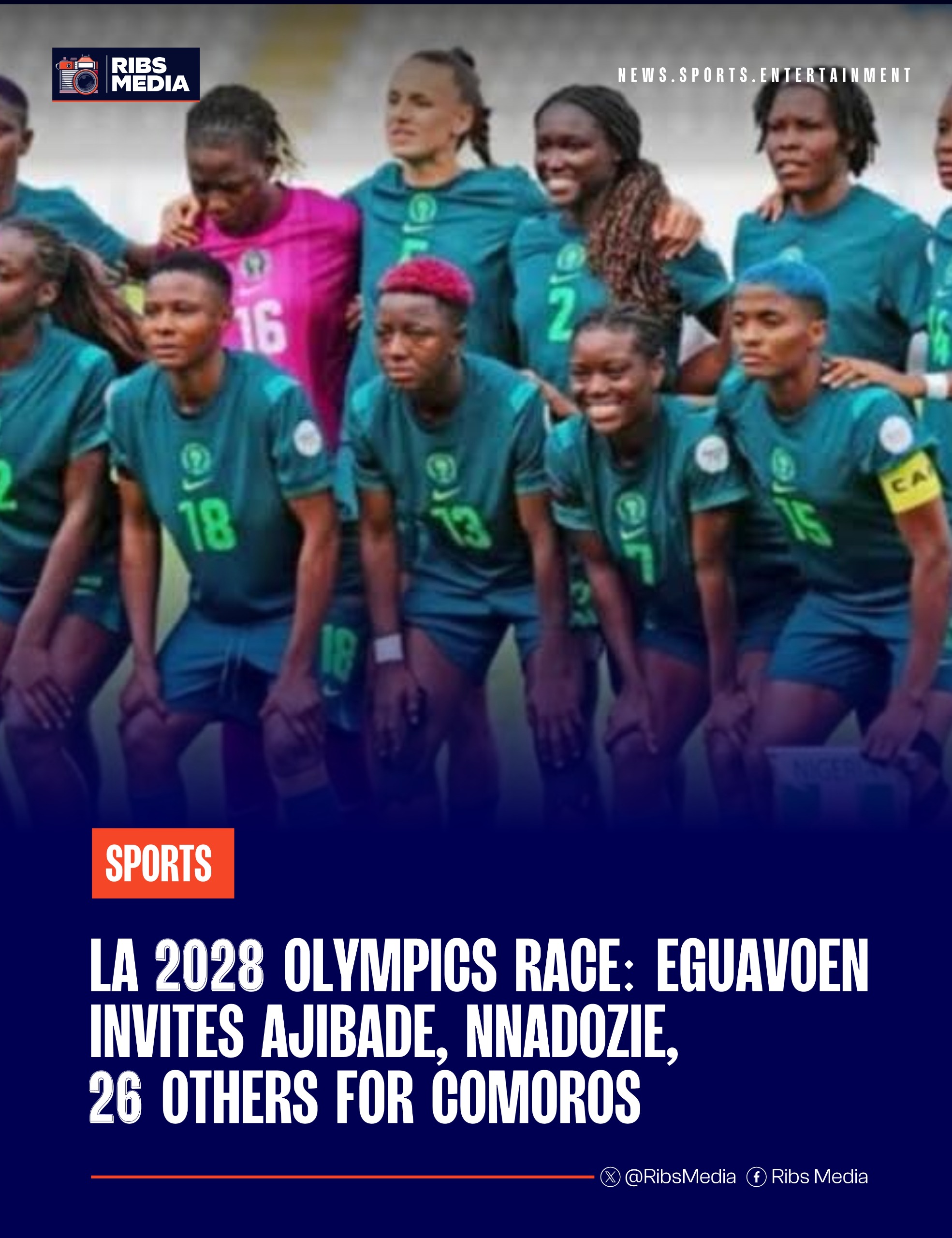LA 2028 Olympics Race: Eguavoen invites Ajibade, Nnadozie, 26 others for Comoros