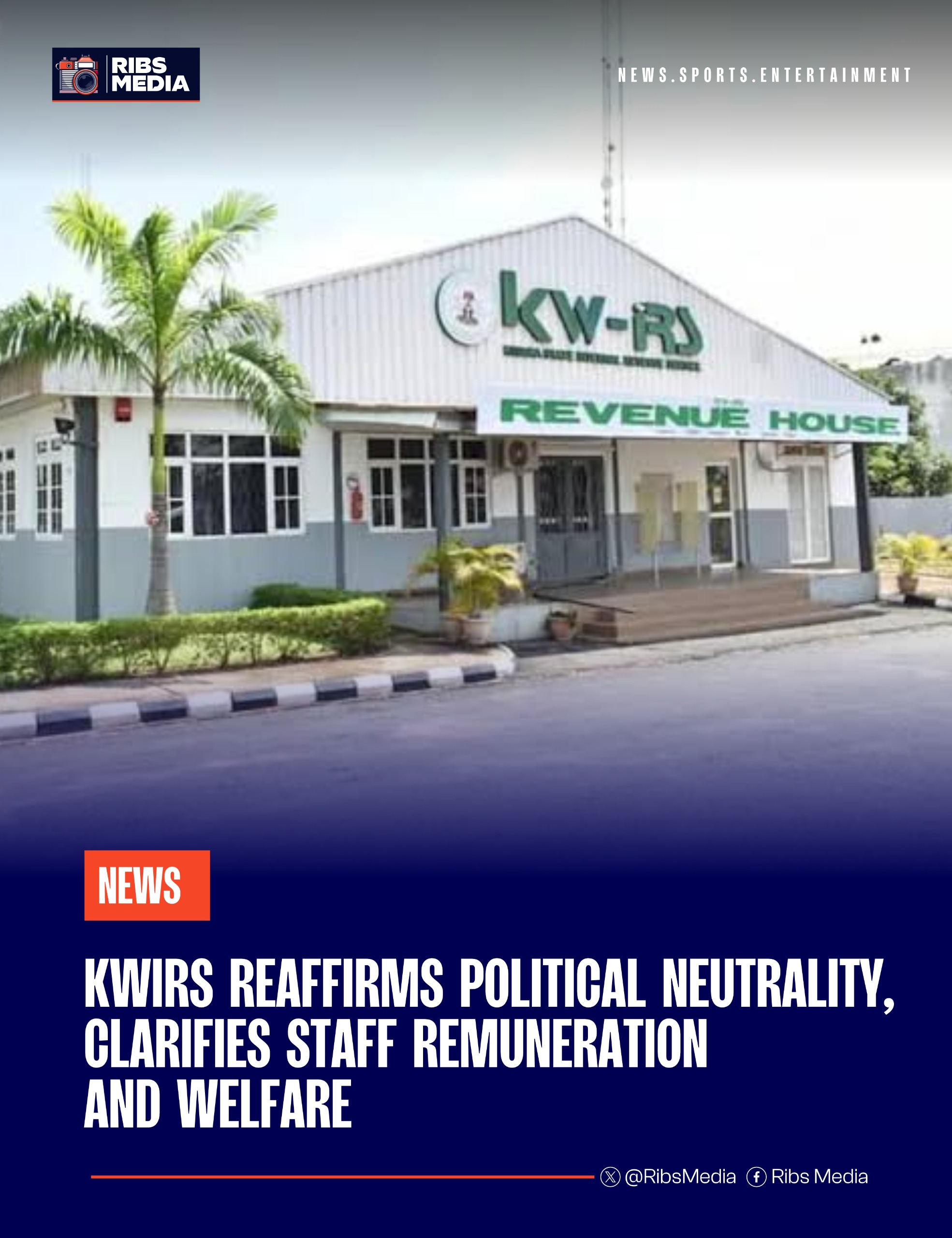 KWIRS reaffirms political neutrality, clarifies staff remuneration, welfare